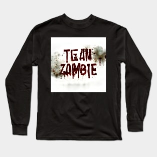 Team Zombie - white and red text Long Sleeve T-Shirt